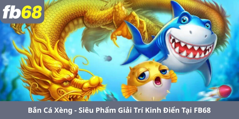 bắn cá xèng