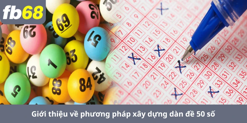 Giới thiệu về phương pháp dự dựng dàn đề 50 số
