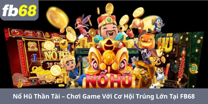 nổ hũ Thần Tài